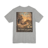 Easter “The Tomb Was Empty” Christian T-Shirt — Resurrection Cross Graphic Tee