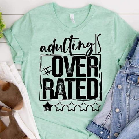 Adulting is overrated Screenprint