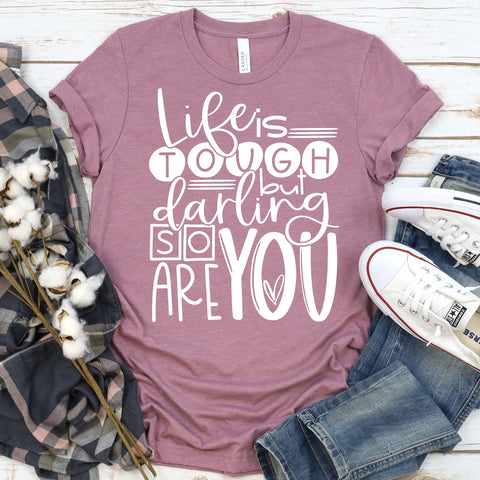 Life is tough Screenprint